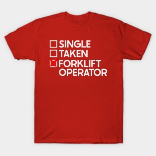 Single Taken Forklift T-Shirt